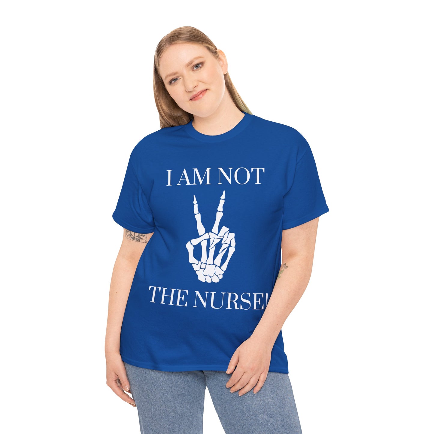 Not The Nurse T-Shirt